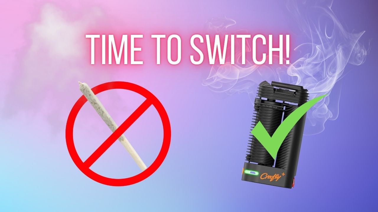 Featured image for “5 reasons why you need to switch from smoking cannabis to dry herb vaporizing”